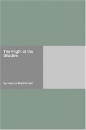 book cover of The Flight of the Shadow by George MacDonald