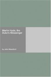 book cover of Martin Hyde, the Duke's Messenger by John Masefield