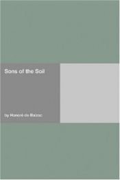 book cover of Sons of the Soil by Honoré de Balzac