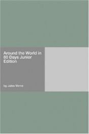 book cover of Around the World in 80 Days Junior Edition by Žiulis Gabrielis Vernas