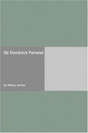 book cover of Sir Dominick Ferrand by 亨利·詹姆斯