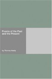book cover of Poems of the past and the present by 托马斯·哈代