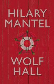 book cover of Wolf Hall by Hilary Mantel