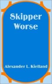 book cover of Skipper Worse by Alexander Kielland