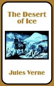 book cover of The Desert of Ice by Julio Verne