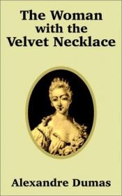 book cover of The Woman With the Velvet Necklace by Aleksander Dumas
