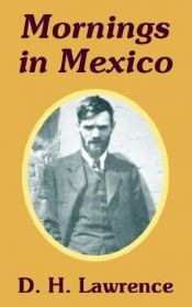 book cover of Mornings in Mexico by David Herbert Lawrence