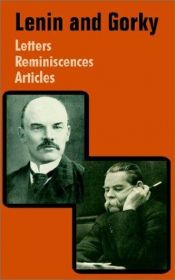 book cover of Lenin and Gorky. Letters, Reminiscences, Articles by 列宁