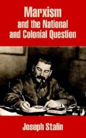 book cover of Marxism and the national-colonial question;: A collection of articles and speeches by जोसेफ स्टालिन