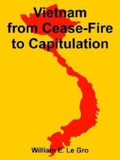 book cover of Vietnam from Cease-Fire to Capitulation by William E LeGro