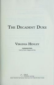 book cover of The Decadent Duke by Virginia Henley