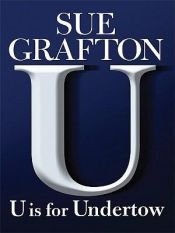 book cover of "U" Is for Undertow by Sue Grafton
