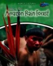 book cover of Living in the Amazon Rain Forest (Perspectives) by Anita Ganeri