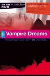 book cover of Vampire Dreams (Smart Novels: Vocabulary) by SparkNotes