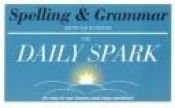 book cover of Spelling & Grammar (The Daily Spark) (The Daily Spark) by SparkNotes