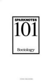 book cover of SparkNotes 101: Sociology by SparkNotes