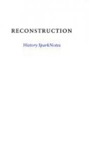 book cover of Reconstruction (SparkNotes History Notes) (SparkNotes History Notes) by SparkNotes