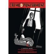 book cover of Crime and Punishment (Illustrated Classics): A Graphic Novel by Fjodor Mihajlovics Dosztojevszkij