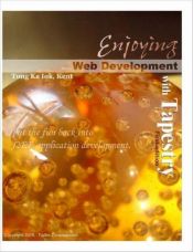 book cover of Enjoying Web Development with Tapestry by Ka Tong, Iok