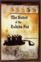 book cover of The Bones of the Kuhina Nui by Michael Herr