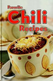 book cover of Favorite chili recipes by Louis Weber