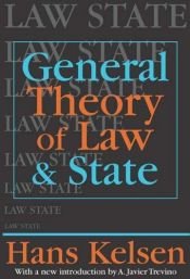 book cover of General Theory of Law and State (Law and Society Series) by Hans Kelsen