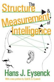 book cover of The Structure and Measurement of Intelligence by H.J. Eysenck