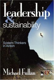 book cover of Leadership & Sustainability: System Thinkers in Action by Michael Fullan