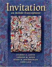 book cover of Invitation au monde francophone (Fresno City College Custom Edition with 2CDs, Volume 1) by Gilbert A. Jarvis