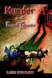 book cover of Murder in the French Quarter by Lee Frost