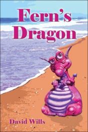 book cover of Fern's Dragon by David Wills