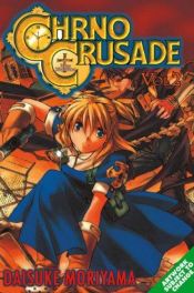 book cover of Chrono Crusade, Volume 2 by Daisuke Moriyama