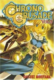 book cover of Chrono crusade bd. 5 by Daisuke Moriyama