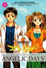 book cover of Neon Genesis Evangelion: Angelic Days Volume 6 by Fumino Hayashi