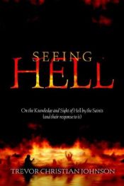 book cover of Seeing Hell by Trevor Johnson, Christian