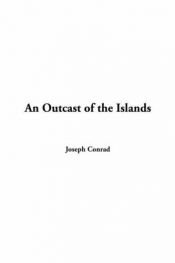 book cover of An Outcast of the Islands by Džozefs Konrads