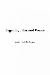 book cover of Legends, Tales And Poems by Gustavo Adolfo Bécquer
