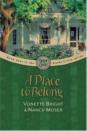 book cover of A Place to Belong (The Sister Circle Series #4) by Nancy Moser