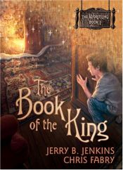 book cover of The Wormling 1: The Book of the King by Jerry B. Jenkins
