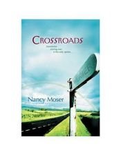 book cover of Crossroads (Moser, Nancy) by Nancy Moser