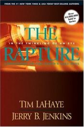 book cover of The Rapture: In the Twinkling of an Eye--Countdown to the Earth's Last by Tim LaHaye