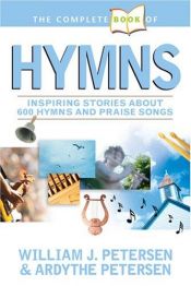 book cover of The Complete Book of Hymns (Complete Book) by William J. Petersen