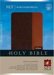 book cover of Slimline Reference Bible NLT, TuTone, 10th Anniversary edition by Tyndale House Publishers