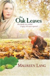 book cover of The oak leaves by Maureen Lang