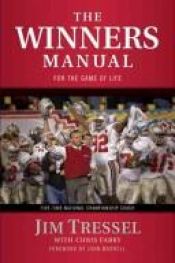 book cover of The Winners Manual: For the Game of Life by Jim Tressel