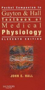 book cover of Pocket Companion to Guyton & Hall Textbook of Medical Physiology (Guyton Physiology) by John Hall