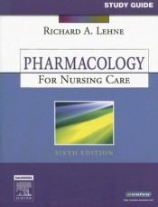 book cover of Study Guide for Pharmacology for Nursing Care by Richard A. Lehne