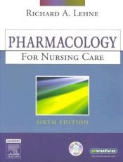 book cover of Pharmacology for Nursing Care - Text and Study Guide Package by Richard A. Lehne