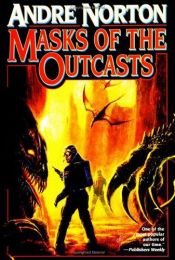 book cover of Masks of the outcasts by Андре Нортон