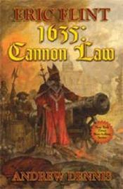 book cover of 1635: The Cannon Law by Eric Flint